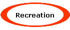 Recreation